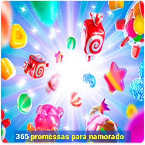 365 promessas para namorado